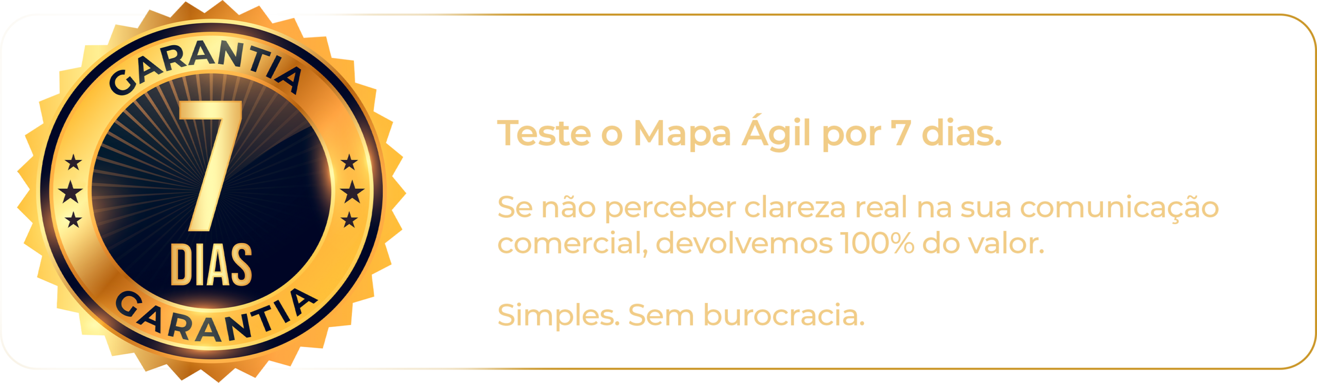Garantia incondicional de 7 dias